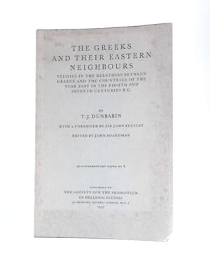 Immagine del venditore per The Greeks and their Eastern Neighbours. Studies in the Relations between Greece and the Countries of the Near East in the 8th and 7th c. B.C. venduto da World of Rare Books