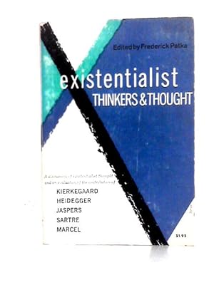 Image du vendeur pour Existentialist Thinkers and Thought (Logos Lecture Series 1 at Holy Family College) mis en vente par World of Rare Books