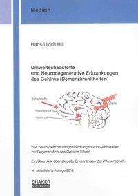 Bild des Verkufers fr Umweltschadstoffe und Neurodegenerative Erkrankungen des Gehirns (Demenzkrankheiten) zum Verkauf von moluna