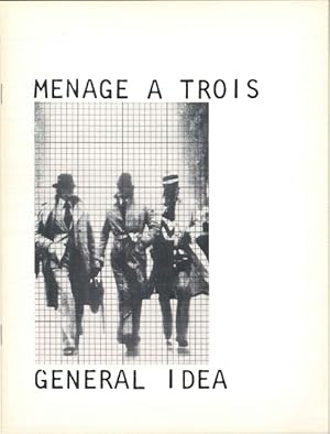 GENERAL IDEA: MENAGE A TROIS (English)