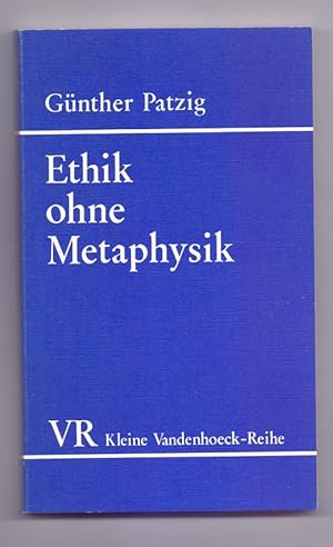 Ethik ohne Metaphysik. Kleine Vandenhoeck-Reihe ; 1326