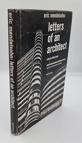 Eric Mendelsohn: Letters of an Architect