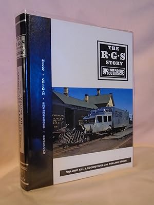 Seller image for THE R.G.S. STORY, RIO GRANDE SOUTHERN, VOLUME XII; LOCOMOTIVES AND ROLLING STOCK for sale by Robert Gavora, Fine & Rare Books, ABAA