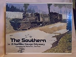 THE SOUTHERN: A NARROW GAUGE ODYSSEY, VOLUME ONE