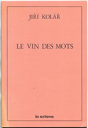 Bild des Verkufers fr Le Vin des mots [= In octavo; 7] zum Verkauf von Antikvariat Valentinska