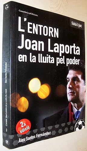 Immagine del venditore per (S1) - L ENTORN - JOAN LAPORTA EN LA LLUITA PEL PODER - EN CATALAN venduto da UNIO11 IMPORT S.L.