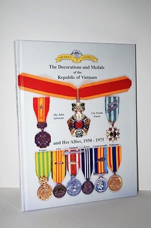 Bild des Verkufers fr The Decorations and Medals of the Republic of Vietnam and Her Allies, 1950-1975 zum Verkauf von Nugget Box  (PBFA)