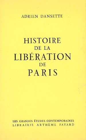 Bild des Verkufers fr Histoire de la libration de Paris zum Verkauf von Ammareal