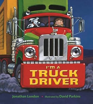 Seller image for I'm a Truck Driver for sale by GreatBookPrices