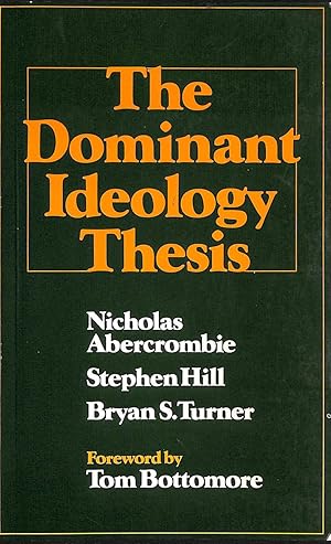 Seller image for The Dominant Ideology Thesis for sale by M Godding Books Ltd