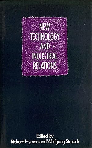 Immagine del venditore per New Technology and Industrial Relations (Warwick Studies in Industrial Relations) venduto da M Godding Books Ltd