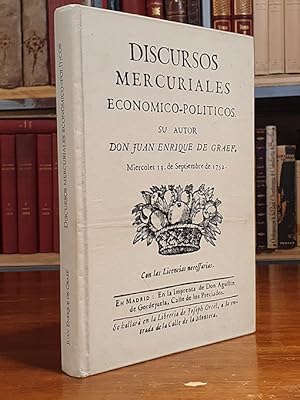 DISCURSOS MERCURIALES.ECONOMICOS-POLITICOS.