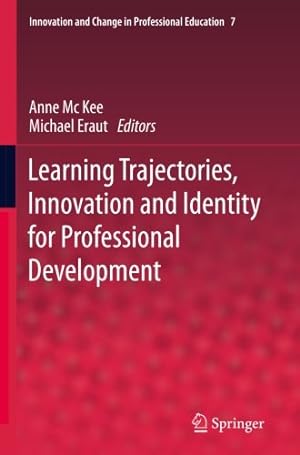 Seller image for Learning Trajectories, Innovation and Identity for Professional Development (Innovation and Change in Professional Education) [Paperback ] for sale by booksXpress