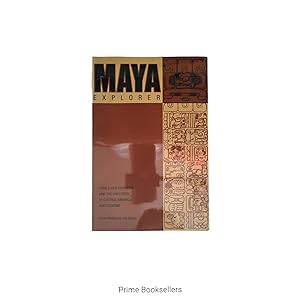 Imagen del vendedor de Maya Explorer: John Lloyd Stevens and the Lost Cities of Central America and Yucatan a la venta por Prime Booksellers