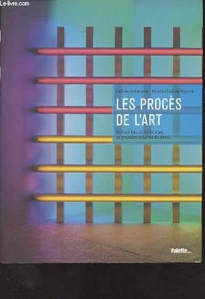 Seller image for Les procs de l'art - Petites histoires de l'art et grandes affaires de droit for sale by Le-Livre