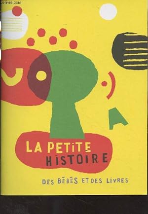 Seller image for La petite histoire des bbs et des livres for sale by Le-Livre