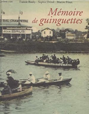 Bild des Verkufers fr Mmoires de guinguettes zum Verkauf von Le-Livre