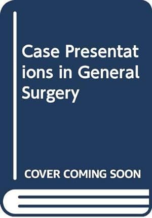 Image du vendeur pour Case Presentations in General Surgery mis en vente par WeBuyBooks