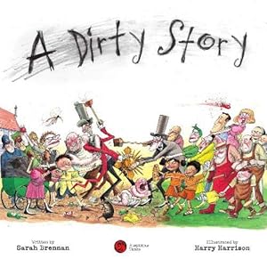 Seller image for A Dirty Story for sale by WeBuyBooks