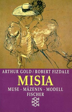 Bild des Verkufers fr Misia. Muse, Mzenin, Modell. Das ungewhnliche Leben der Misia Sert. zum Verkauf von ANTIQUARIAT MATTHIAS LOIDL