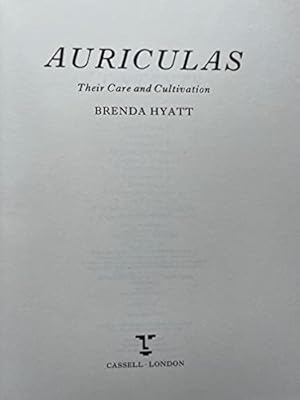 Imagen del vendedor de Auriculas: Their Care and Cultivation (Illustrated Monographs S) a la venta por WeBuyBooks