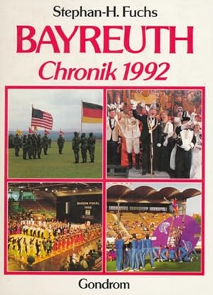 Bild des Verkufers fr Bayreuth Chronik 1992. zum Verkauf von ANTIQUARIAT ERDLEN