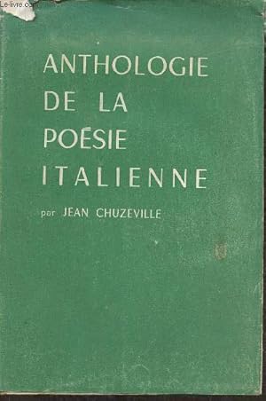 Bild des Verkufers fr Anthologie de la posie italienne des origines  nos jours zum Verkauf von Le-Livre