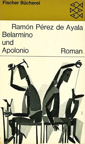 Seller image for Belarmino und Apolonio. Roman. Aus dem Spanischen bertr. von Wilhelm Muster. for sale by ANTIQUARIAT MATTHIAS LOIDL