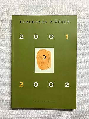 Temporada d'Òpera 2001-2002. Amics del Liceu
