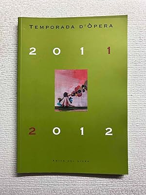 Temporada d'Òpera 2011-2012. Amics del Liceu