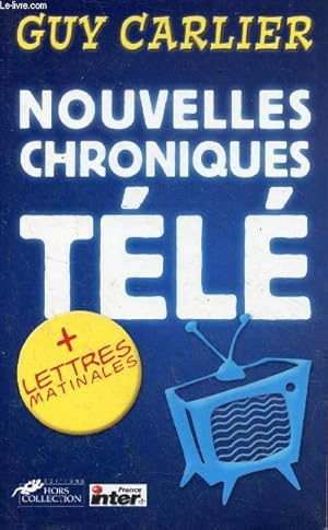 Imagen del vendedor de Nouvelles chroniques tl + lettres matinales. a la venta por Le-Livre