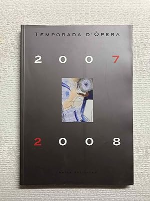 Temporada d'Òpera 2007-2008. Amics del Liceu