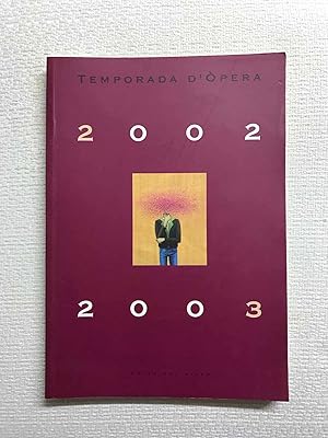 Temporada d'Òpera 2002-2003. Amics del Liceu