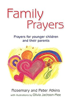 Bild des Verkufers fr Family Prayers: Prayers for Younger Children and Their Parents zum Verkauf von WeBuyBooks