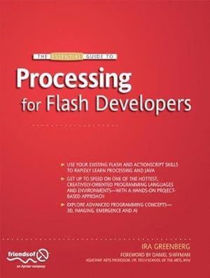 Image du vendeur pour The Essential Guide to Processing for Flash Developers mis en vente par WeBuyBooks