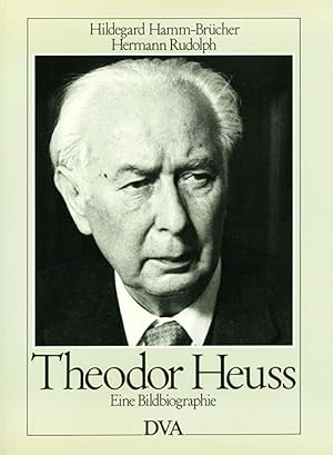 Bild des Verkufers fr Theodor Heuss. Eine Bildbiographie. zum Verkauf von ANTIQUARIAT MATTHIAS LOIDL