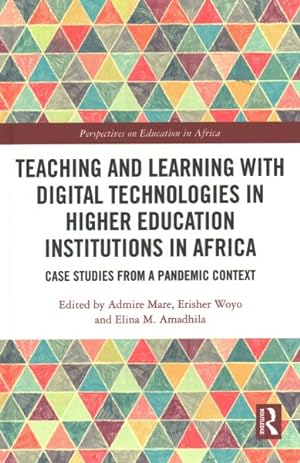 Seller image for Teaching and Learning With Digital Technologies in Higher Education Institutions in Africa : Case Studies from a Pandemic Context for sale by GreatBookPrices