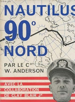 Bild des Verkufers fr Nautilus 90 Nord (Collection "Clefs de l'aventure - Cles du savoir" n33) zum Verkauf von Le-Livre
