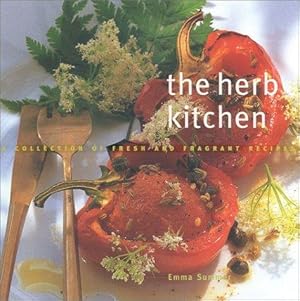 Bild des Verkufers fr The Herb Kitchen: A Collection of Fresh and Fragrant Recipes zum Verkauf von WeBuyBooks