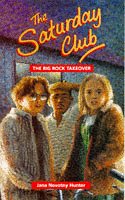 Seller image for The Big Rock Takeover: 2 (Saturday Club) for sale by WeBuyBooks