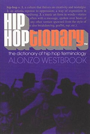 Bild des Verkufers fr Hip Hoptionary TM: The Dictionary of Hip Hop Terminology zum Verkauf von WeBuyBooks