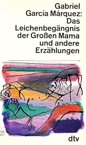 Bild des Verkufers fr Das Leichenbegngnis der Groen Mama und andere Erzhlungen. bertr. u. Nachwort von Curt Meyer-Clason. zum Verkauf von ANTIQUARIAT MATTHIAS LOIDL