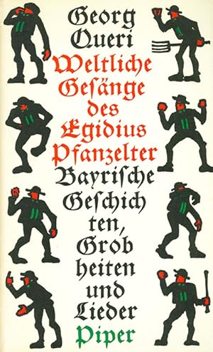 Bild des Verkufers fr Weltlichte Gesnge des Egidius Pfanzelter. Bayrische Geschichten, Grobheiten und Lieder. Mit zahlr. Illustrationen von Paul Neu. zum Verkauf von ANTIQUARIAT MATTHIAS LOIDL