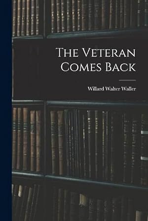 Imagen del vendedor de The Veteran Comes Back (Paperback) a la venta por Grand Eagle Retail