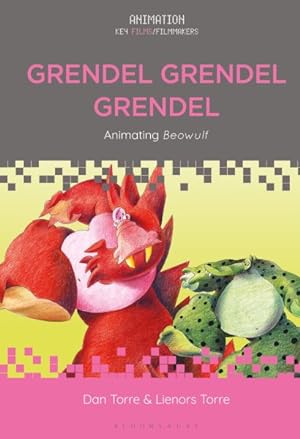 Bild des Verkufers fr Grendel Grendel Grendel : Animating Beowulf zum Verkauf von GreatBookPrices
