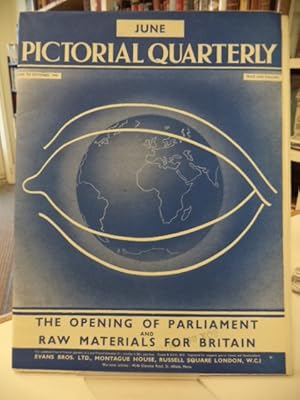 Pictorial Quarterly. June to September, 1940 : The Opening of Parliament [and] Raw Materials for ...