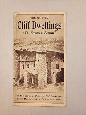 The Manitou Cliff Dwellings "The Mystery of America" In the beautiful Phantom Cliff Canon, betwee...