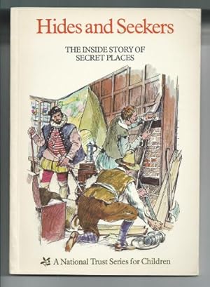 Immagine del venditore per Hides and Seekers: The Inside Story of Secret Places (A National Trust Series for Children) venduto da WeBuyBooks