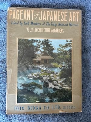 Imagen del vendedor de Pageant of Japanese Art. Volume VI: Architecture and Gardens a la venta por Tiber Books