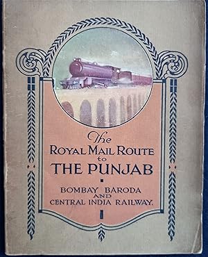 The Royal Mail Route to the Punjab: An Illustrated Pocket Tourist Guide to Places of Interest on ...